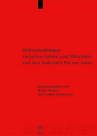 Höhensiedlungen Zwischen Antike Und Mittelalter Von Den Ardennen Bis Zur Adria cover
