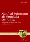 Manfred Fuhrmann als Vermittler der Antike cover