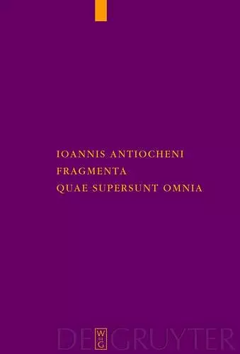 Ioannis Antiocheni fragmenta quae supersunt omnia cover