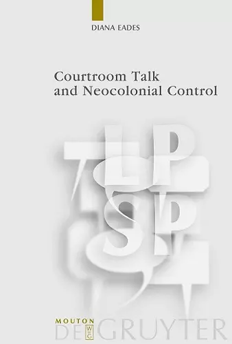 Courtroom Talk and Neocolonial Control cover