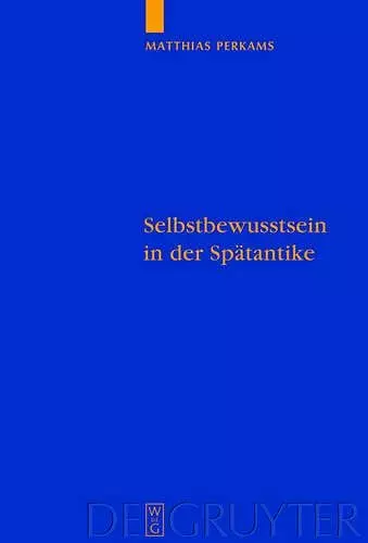 Selbstbewusstsein in Der Spätantike cover