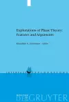 Explorations of Phase Theory: Features and Arguments cover