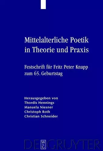 Mittelalterliche Poetik in Theorie und Praxis cover