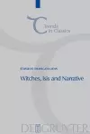 Witches, Isis and Narrative cover