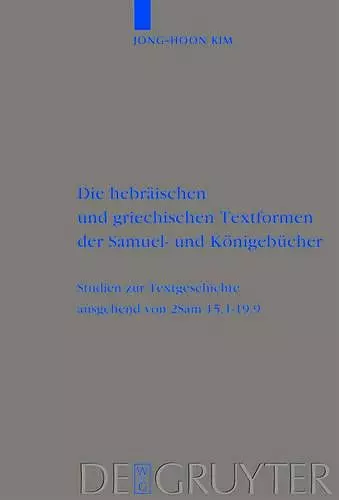 Die hebräischen und griechischen Textformen der Samuel- und Königebücher cover