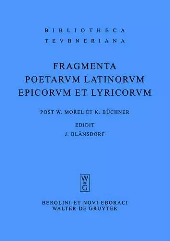 Fragmenta poetarum Latinorum epicorum et lyricorum cover