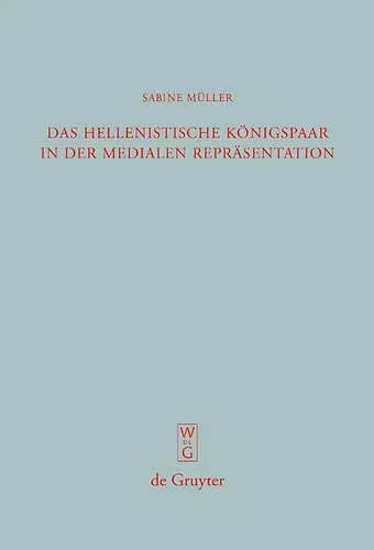 Das hellenistische Königspaar in der medialen Repräsentation cover