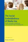 The Social Embeddedness of Media Use cover