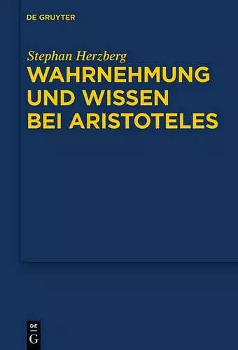 Wahrnehmung und Wissen bei Aristoteles cover