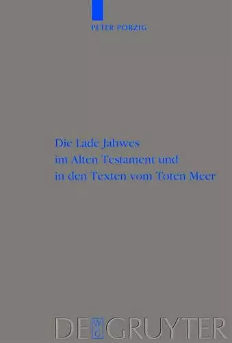 Die Lade Jahwes im Alten Testament und in den Texten vom Toten Meer cover