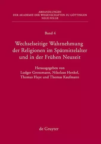 Wechselseitige Wahrnehmung der Religionen im Spätmittelalter und in der Frühen Neuzeit cover