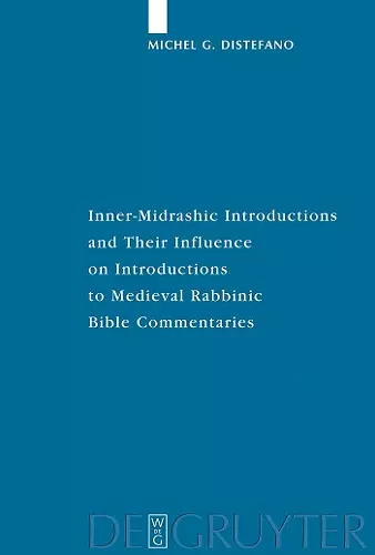 Inner-Midrashic Introductions and Their Influence on Introductions to Medieval Rabbinic Bible Commentaries cover