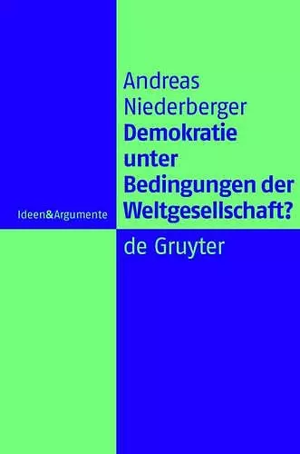 Demokratie unter Bedingungen der Weltgesellschaft? cover