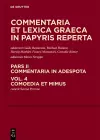 Commentaria et lexica Graeca in papyris reperta (CLGP), Volume 4, Comoedia et mimus cover