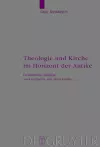 Theologie und Kirche im Horizont der Antike cover
