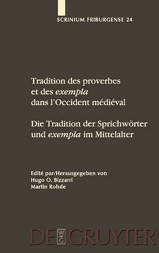 Tradition des proverbes et des exempla dans l'Occident médiéval / Die Tradition der Sprichwörter und exempla im Mittelalter cover