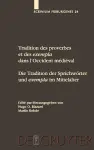 Tradition des proverbes et des exempla dans l'Occident médiéval / Die Tradition der Sprichwörter und exempla im Mittelalter cover