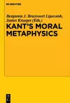 Kant’s Moral Metaphysics cover