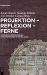 Projektion - Reflexion - Ferne cover