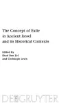 The Concept of Exile in Ancient Israel and its Historical Contexts cover