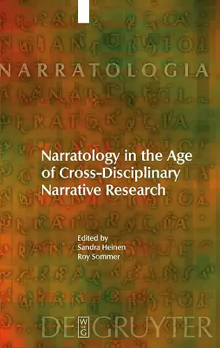 Narratology in the Age of Cross-Disciplinary Narrative Research cover