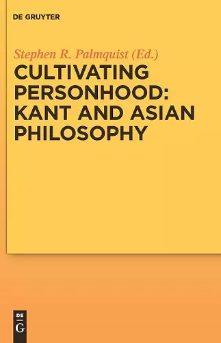 Cultivating Personhood: Kant and Asian Philosophy cover