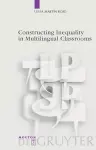 Constructing Inequality in Multilingual Classrooms cover