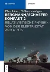 Relativistische Physik - Von Der Elektrizität Zur Optik cover