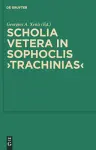 Scholia vetera in Sophoclis "Trachinias" cover