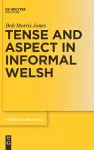 Tense and Aspect in Informal Welsh cover