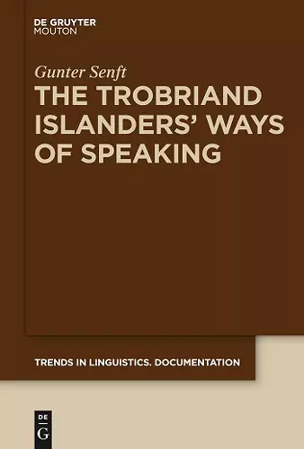 The Trobriand Islanders' Ways of Speaking cover