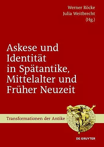 Askese und Identität in Spätantike, Mittelalter und Früher Neuzeit cover