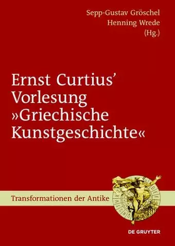 Ernst Curtius' Vorlesung "Griechische Kunstgeschichte" cover