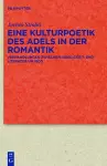 Eine Kulturpoetik Des Adels in Der Romantik cover