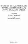 Writings of Early Scholars in the Ancient Near East, Egypt, Rome, and Greece cover