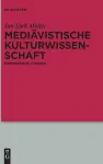 Mediävistische Kulturwissenschaft cover