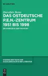 Das ostdeutsche P.E.N.-Zentrum 1951 bis 1998 cover