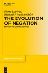 The Evolution of Negation cover