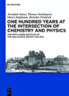 One Hundred Years at the Intersection of Chemistry and Physics cover