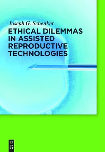 Ethical Dilemmas in Assisted Reproductive Technologies cover