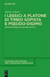 I lessici a Platone di Timeo Sofista e Pseudo-Didimo cover