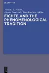 Fichte and the Phenomenological Tradition cover