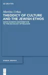 Theodicy of Culture and the Jewish Ethos cover