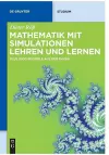 Mathematik mit Simulationen lehren und lernen cover