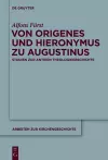 Von Origenes Und Hieronymus Zu Augustinus cover