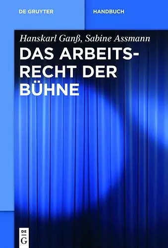 Das Arbeitsrecht der Bühne cover