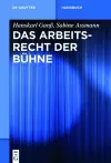 Das Arbeitsrecht der Bühne cover