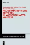 Neugermanistische Editoren im Wissenschaftskontext cover