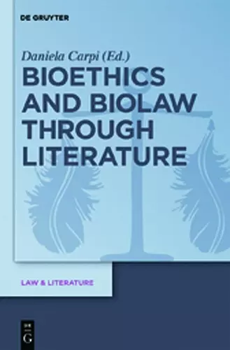 Bioethics and Biolaw through Literature cover