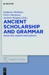 Ancient Scholarship and Grammar cover